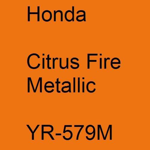 Honda, Citrus Fire Metallic, YR-579M.